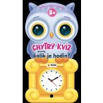 Chytrý kvíz Kolik je hodin 5+ Kniha pro chytré hlavičky – Hledejceny.cz