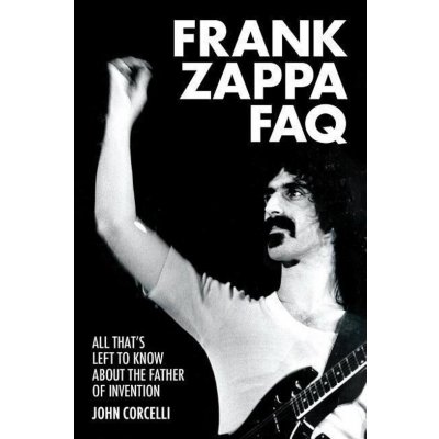 Frank Zappa FAQ – Zbozi.Blesk.cz