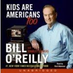 Kids Are Americans Too - O'Reilly Bill, Adamson Rick – Hledejceny.cz