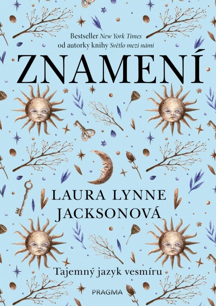 Znamení: Tajemný jazyk vesmíru - Jacksonová Laura Lynne