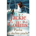 Plavba za všechny prachy - Collins Jackie – Hledejceny.cz