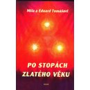 Po stopách zlatého věku - Eduard Tomáš, Míla Tomášová