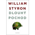 Dlouhý pochod William Styron – Hledejceny.cz