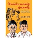 Slovácko sa směje aj nesměje aneb životní příběh dramaturga TV seriálu - Jaroslav Petr