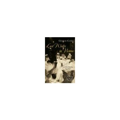 Last Waltz in Vienna - G. Clare – Hledejceny.cz
