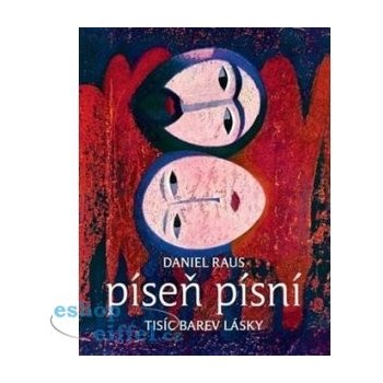 Píseň písní - Daniel Raus