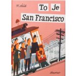 To je San Francisco – Hledejceny.cz