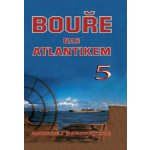 Bouře nad Atlantikem 5 – Hledejceny.cz