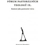 Fórum pastorálních teologů IX. – Hledejceny.cz