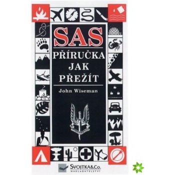 SAS - PŘÍRUČKA JAK PŘEŽÍT - Wiseman John