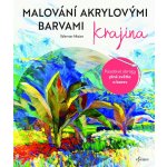 Malování akrylem pro každého – Zboží Dáma