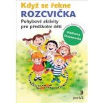 Když se řekne ROZCVIČKA – Hledejceny.cz