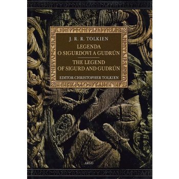 Legenda o Sigurdovi a Gudrún/ The Legend of Sigurd and Gudrún - J. R. R. Tolkien
