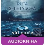 Sůl moře - Ruta Sepetys – Hledejceny.cz