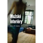 Mužské interiéry - Maxim E. Matkin – Hledejceny.cz