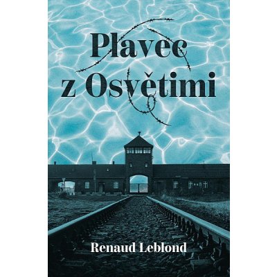 Plavec z Osvětimi – Zboží Dáma