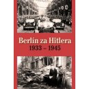 H. van Capelle Berlín za Hitlera 1933 - 1945