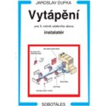 Vytápění pro 3. ročník učebního oboru instalatér – Sleviste.cz