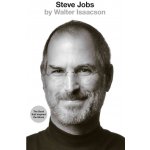 The Exclusive Biography - Walter Isaacson - Steve Jobs – Hledejceny.cz