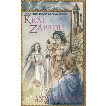 KRÁL ZÁPADU - DRUHÁ KNIHA TRILOGIE RUNOVÉ ČEPELE