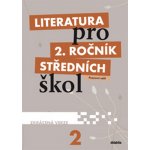 Literatura pro 2.ročník SŠ - Pracovní sešit - M. Kulhavá