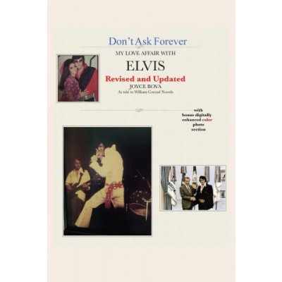 Don't Ask Forever-My Love Affair With Elvis Bova JoycePaperback – Hledejceny.cz