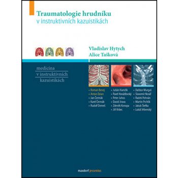 Traumatologie hrudníku v instruktivních kazuistikách