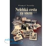 Nelehká cesta za snem - Přemysl Veverka – Sleviste.cz