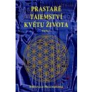 Prastaré tajemství květu života - kniha 2. - Drunvalo Melchizedek