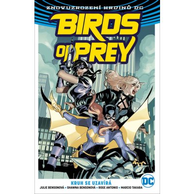 Birds of Prey 3: Kruh se uzavírá - Julie Bensonová;Shawna Bensonová, Brožovaná
