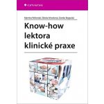 Know-how lektora klinické praxe - Martina Reľovská – Hledejceny.cz