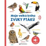 Moje velká kniha Zvuky ptáků – Hledejceny.cz