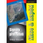 Signály přes údolí - Wallace Edgar – Hledejceny.cz