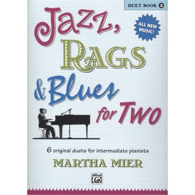 JAZZ, RAGS & BLUES FOR TWO 2 1 piano 4 hands / 1 klavír 4 ruce – Hledejceny.cz