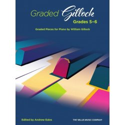 Graded Gillock grades 5-6 / skladby pro mírně pokročilé klavíristy