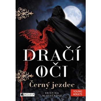 DRAČÍ OČI ČERNÝ JEZDEC Kristina Hlaváčková