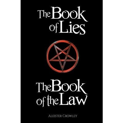 The Book of the Law and the Book of Lies Crowley AleisterPaperback – Zbozi.Blesk.cz