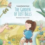 The Garden of Lost Balls: A Children's Picture Book That Helps Kids Cope With Losing a Beloved Item, Pet, or a Person-in a Sensitive, Gentle, an Rachel Swed CarmitPaperback – Hledejceny.cz