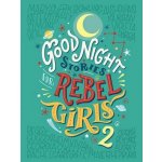 Good Night Stories for Rebel Girls 2 - Elena Favilli, Francesca Cavallo – Sleviste.cz