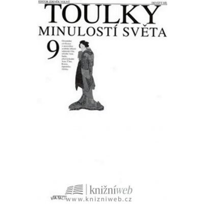 Toulky minulostí světa 9 - 2. vydání - Volný Zdeněk