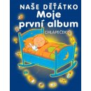 Naše děťátko Moje první album -- Chlapeček - Laurence Batigne