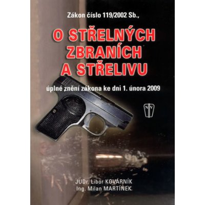 Zákon číslo 119/2002 Sb., o střelných zbraních a střelivu – Zbozi.Blesk.cz