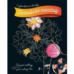 Vyškrabávací obrázky Fantastické mandaly – Zboží Mobilmania