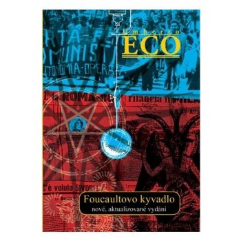 Foucaultovo kyvadlo - Umberto Eco