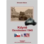 Kdyně. Osvobození 1945 - Bohuslav Balcar - Resonance – Zboží Mobilmania