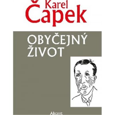 Obyčejný život, 1. vydání - Karel Čapek – Zboží Mobilmania