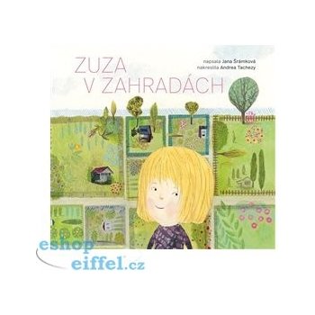 Zuza v zahradách - Jana Šrámková