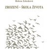 Kniha Zrození - škola života