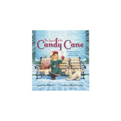 The Legend of the Candy Cane: The Inspirational Story of Our Favorite Christmas Candy Walburg LoriBoard Books – Zboží Mobilmania