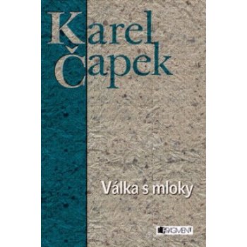 Karel Čapek Válka s Mloky